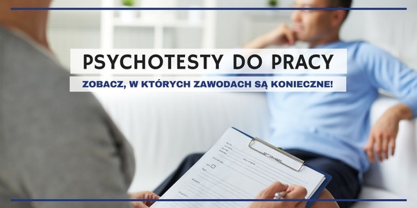 Inowrocław - Psychotesty do pracy - zobacz, w kt