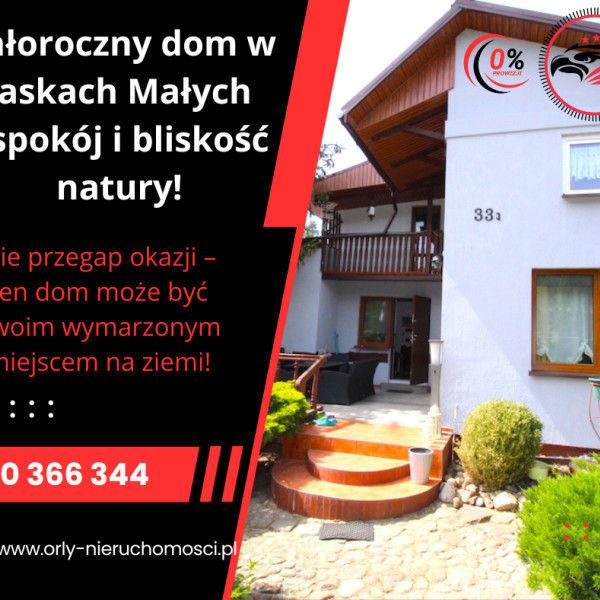 Całoroczny dom w Laskach Małych k. Chomiąży Szlacheckiej – spokój i bliskość natury!