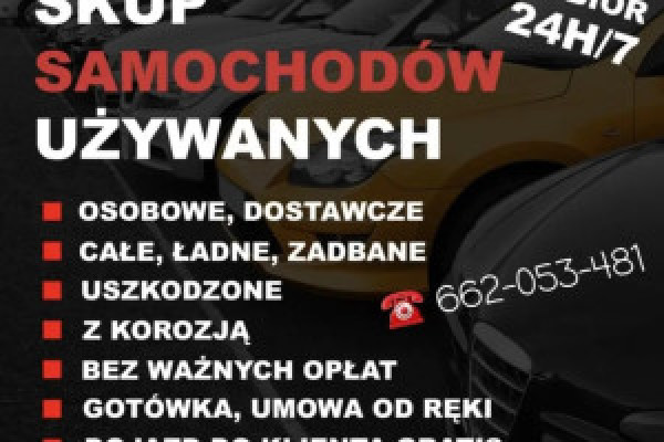 |🚗🚗 SKUP AUT W KAŻDYM STANIE TECHNICZNYM I WIZUALNYM! NAJLEPSZE CENY 24H! 📞 662-053-481 📞