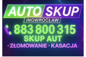 |Skup Aut Inowrocław - Złomowanie • Kasacja • Zamiana