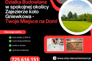 |Działka Budowlana w Zajezierzu – Spokojna Lokalizacja Blisko Natury!