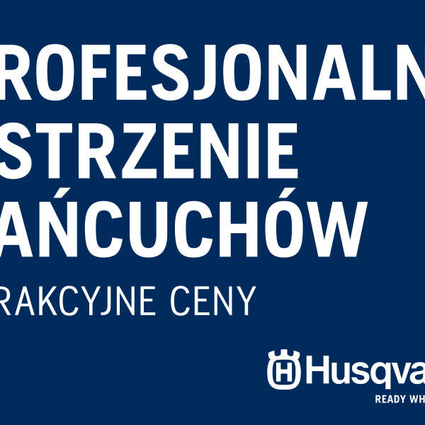 Profesjonalne otrzenie łańcuchów pilarek, pił spalinowych