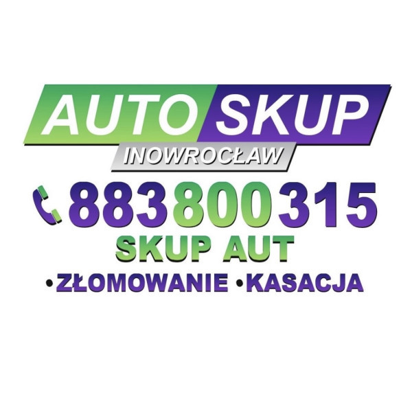SKUP AUT INOWROCŁAW - KASACJA / ZŁOMOWANIE 