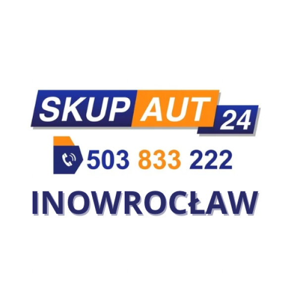 SKUP AUT24 - INOWROCŁAW | Telefon 503833222 SPRZEDAJ AUTO W 15 minut!