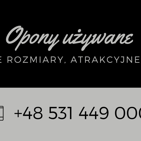 OPONY UŻYWANE -    ATRAKCYJNE CENY