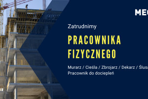 |Pracownik fizyczny - Murarz / Cieśla / Zbrojarz / Dekarz / Ślusarz / Pracownik do dociepleń