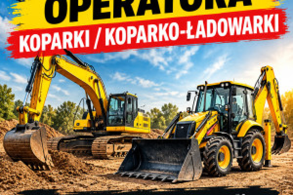 |Zatrudnię operatora koparki/koparko-ładowarki