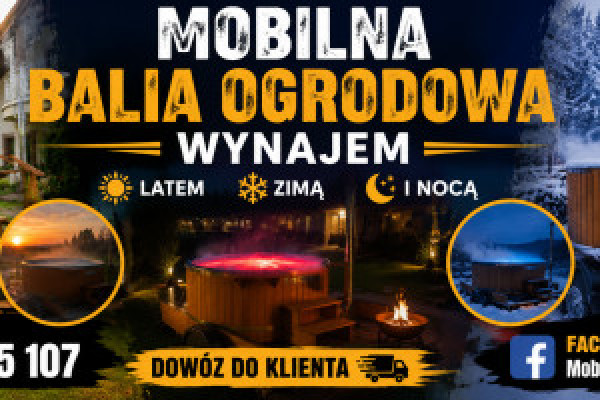 |Mobilna Balia Ogrodowa - wynajem