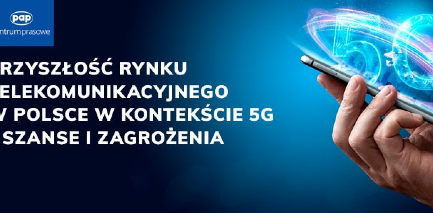 Kraj - Debata o 5G - eksperci dostrzegają ogromne korzyści z wprowadzenia tego standardu dla przyszłości telekomunikacji