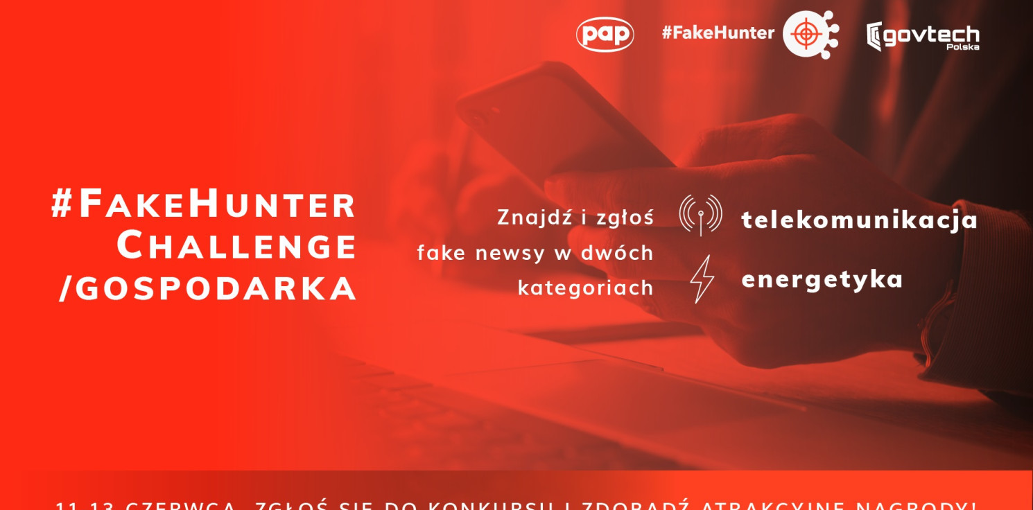 Kraj - 11 czerwca rusza konkurs #FakeHunter Challenge/Gospodarka