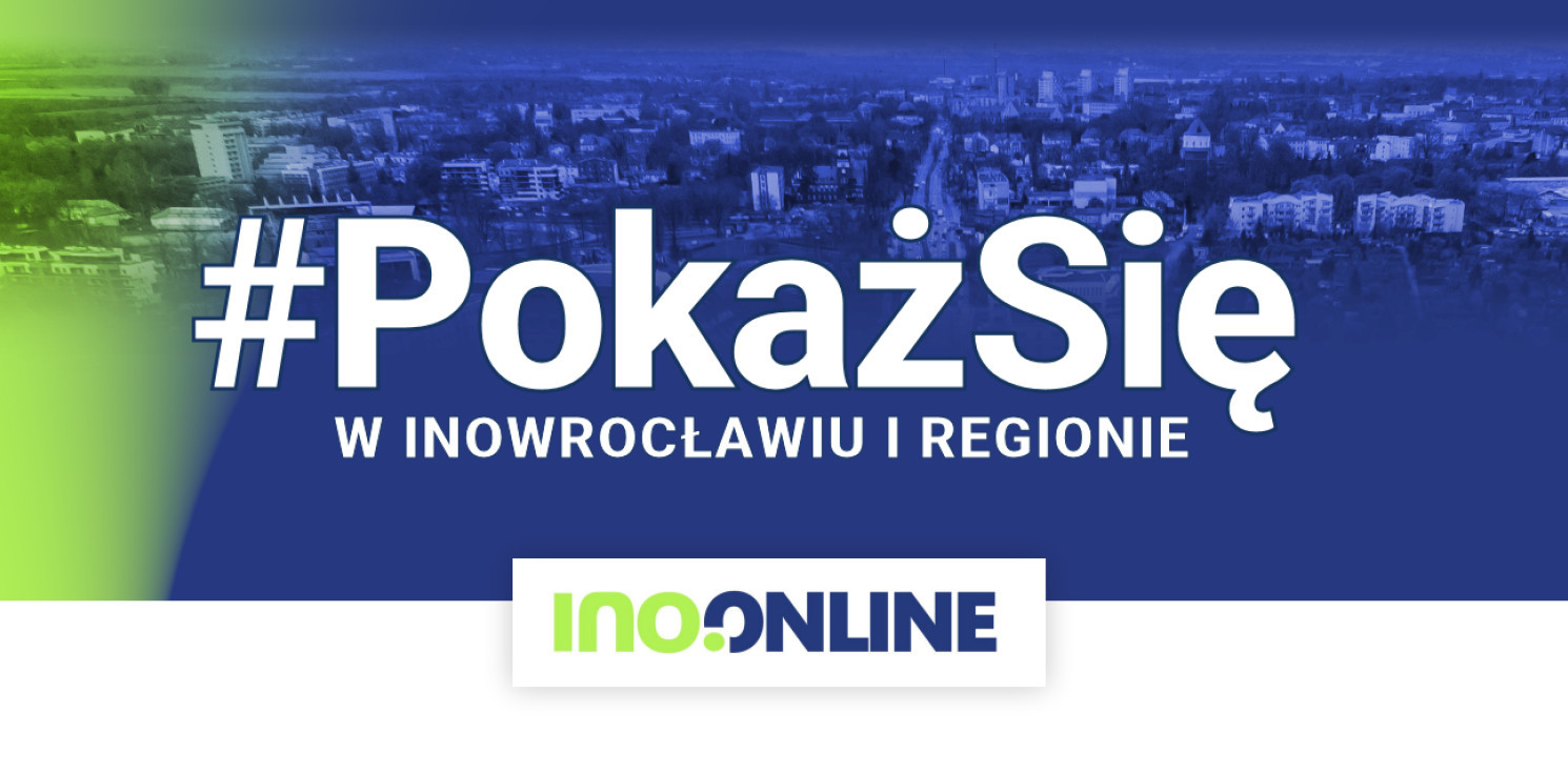 Inowrocław - #PokażSię. Zyskaj klientów dzięki nowej reklamie
