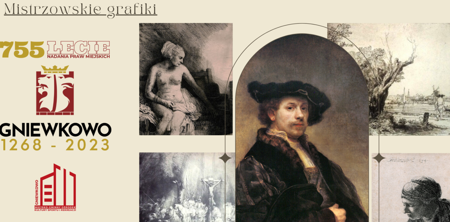 Gniewkowo.online - Był Picasso, Beksiński, Dalí. Czas na Rembrandta