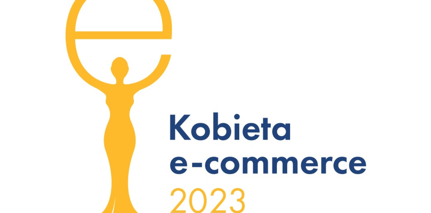 Kraj - Innowacja i przedsiębiorczość kobiet nagradzana w ogólnopolskim konkursie Kobieta e-Commerce 2023