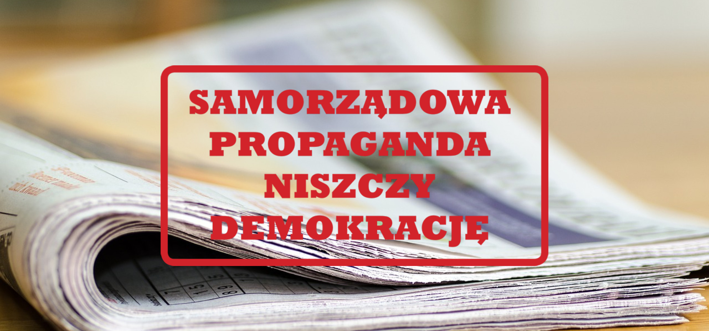Inowrocław - Wydawcy i dziennikarze protestują. Propagandowe media samorządowe niszczą lokalną demokrację