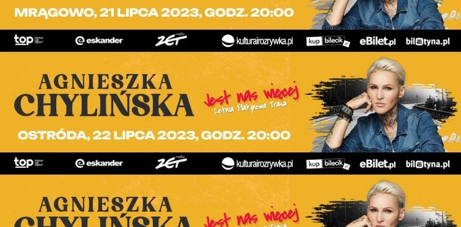 Kraj - Trasa koncertowa Agnieszki Chylińskiej „Jest nas więcej" - koncerty w Olsztynie, Ostródzie i Mrągowie