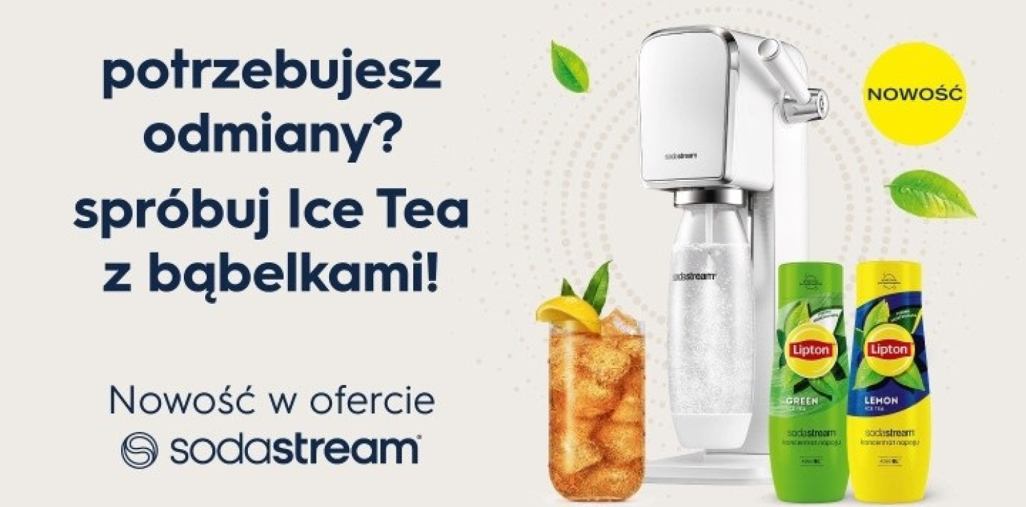 Kraj - SodaStream proponuje nowy sposób na orzeźwienie - Lipton Ice Tea z bąbelkami