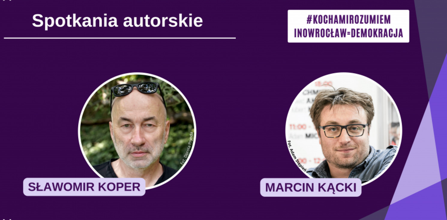 Inowrocław - Utytułowani dziennikarz i pisarz gośćmi festiwalu "Inowrocław=Demokracja #KochamiRozumiem"