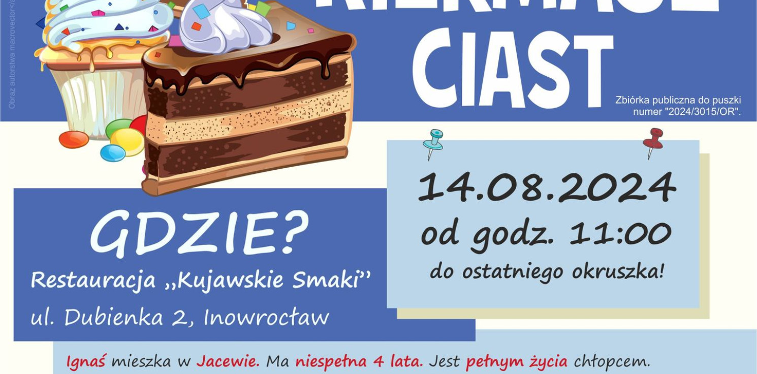 Inowrocław - Cały czas trwa zbiórka dla Ignasia. Będzie można pomóc, kupując ciasto