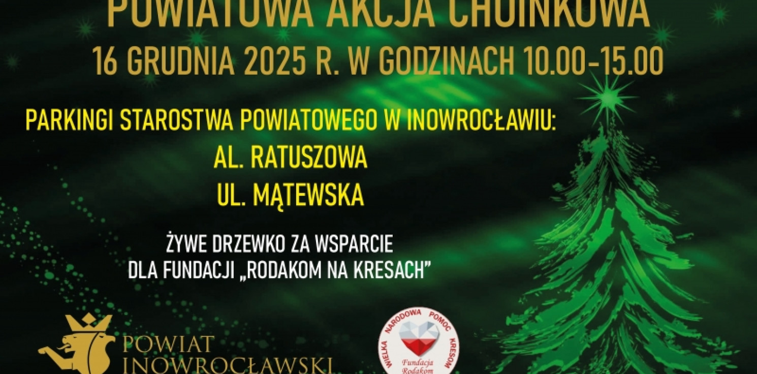 Inowrocław - Powiat rozda choinki w szczytnym celu