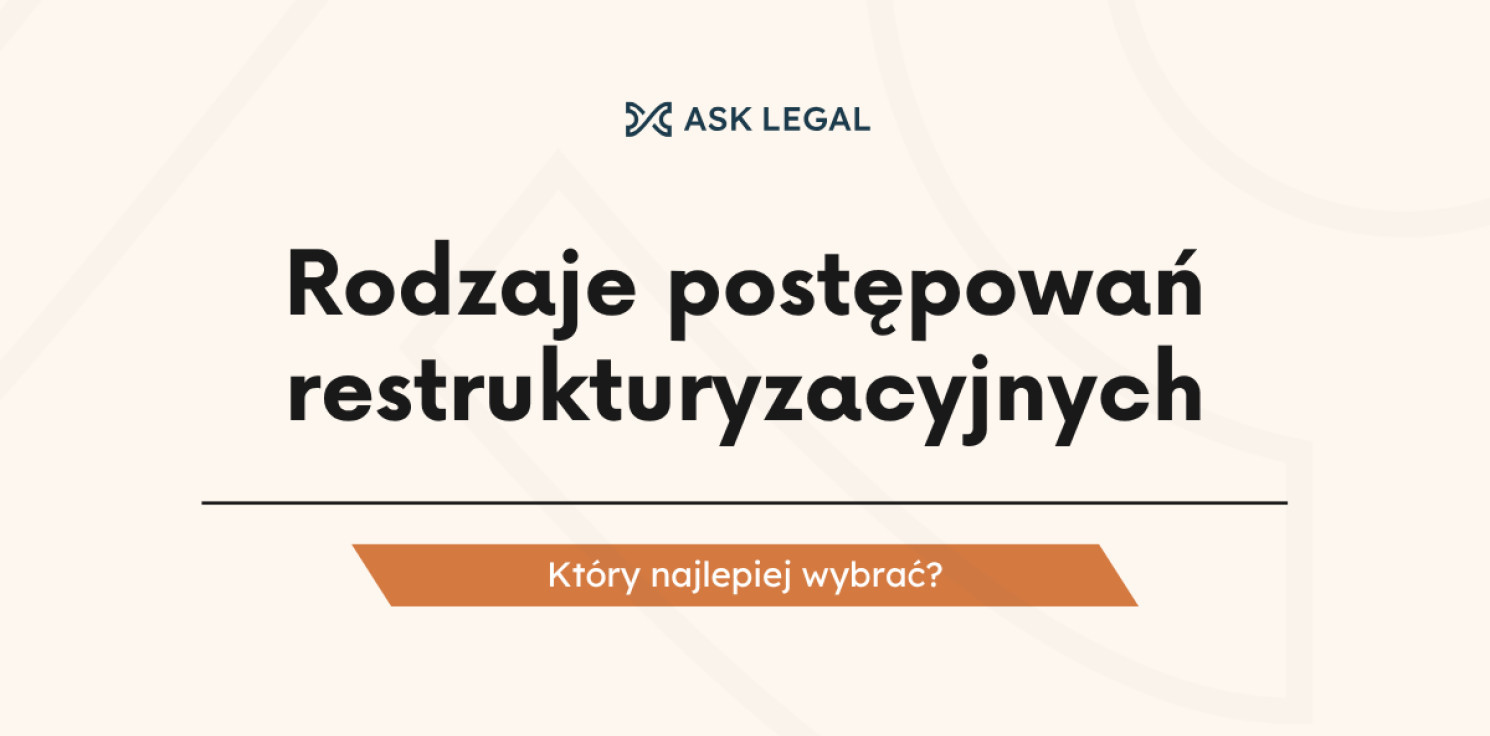 Region - Rodzaje postępowań restrukturyzacyjnych - który wybrać?