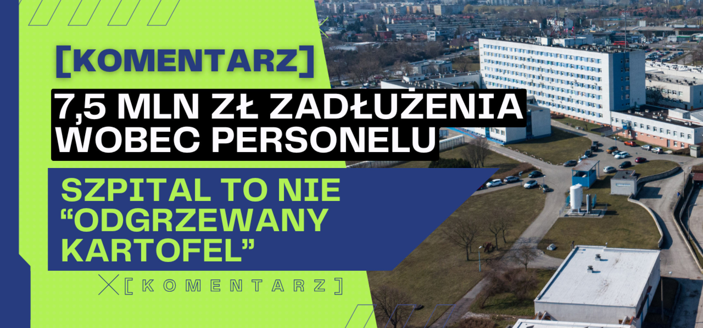 Szpitalny dług to nie "odgrzewany kartofel" [KOMENTARZ]