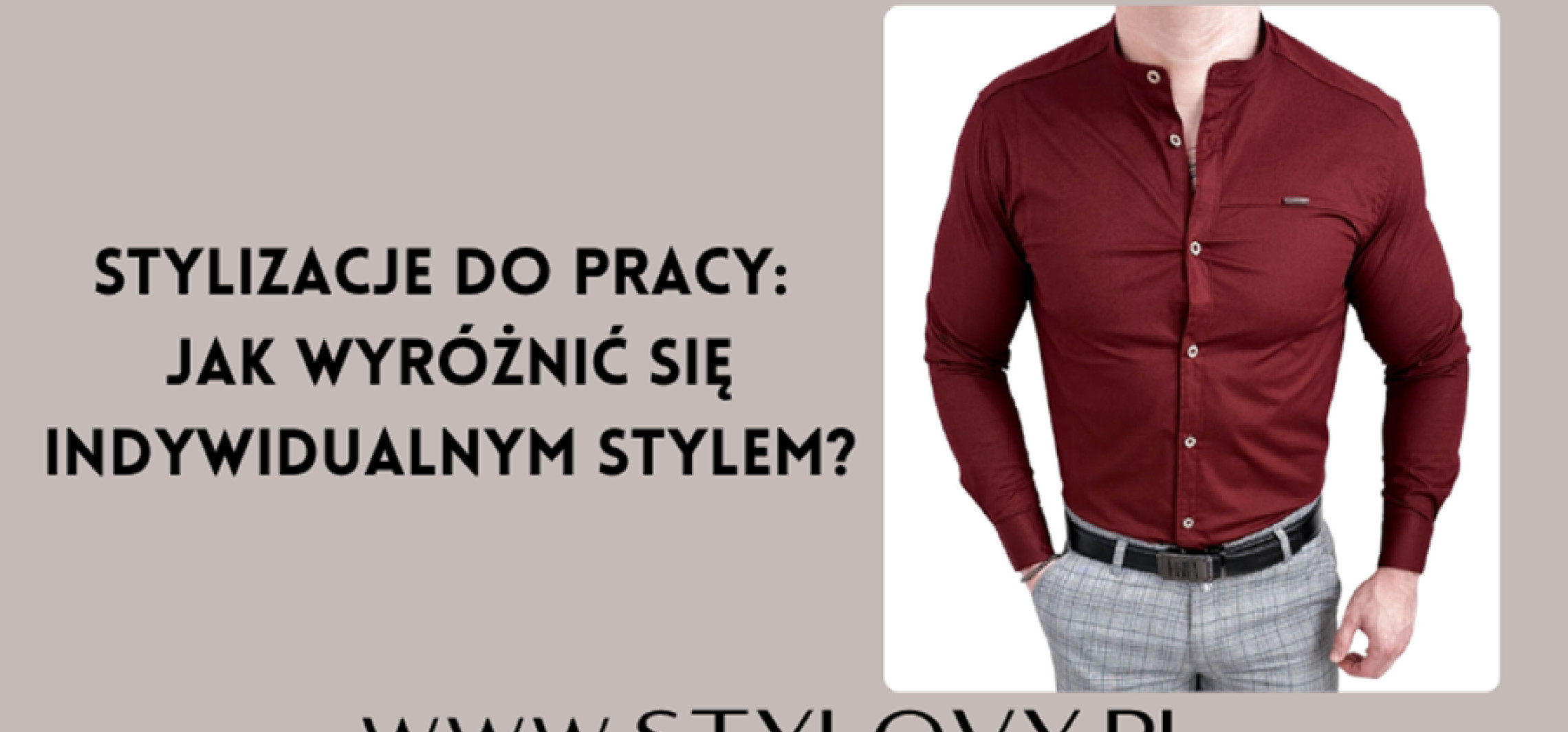 Stylizacje do pracy: jak wyróżnić się indywidualnym stylem?