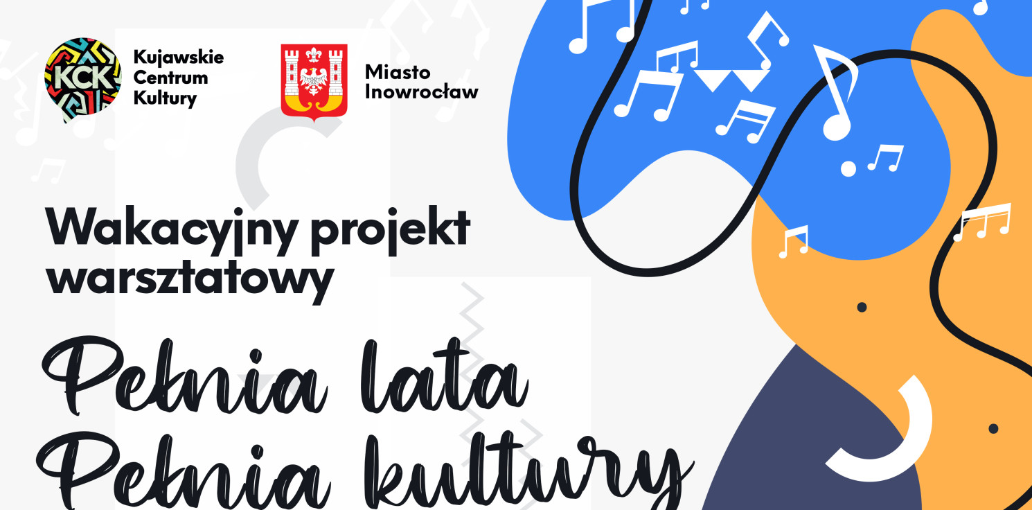 Inowrocław - Pełnia lata - pełnia kultury w Inowrocławiu