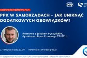 Rusza cykl "PPK w samorządach - eksperckie rozmowy PAP"