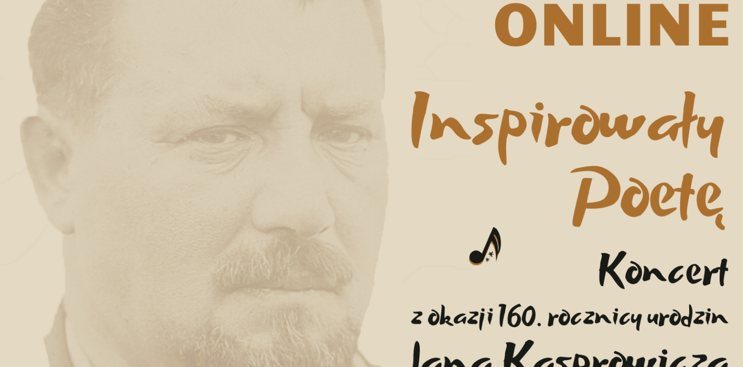 Inowrocław - Koncert online na urodziny Kasprowicza 